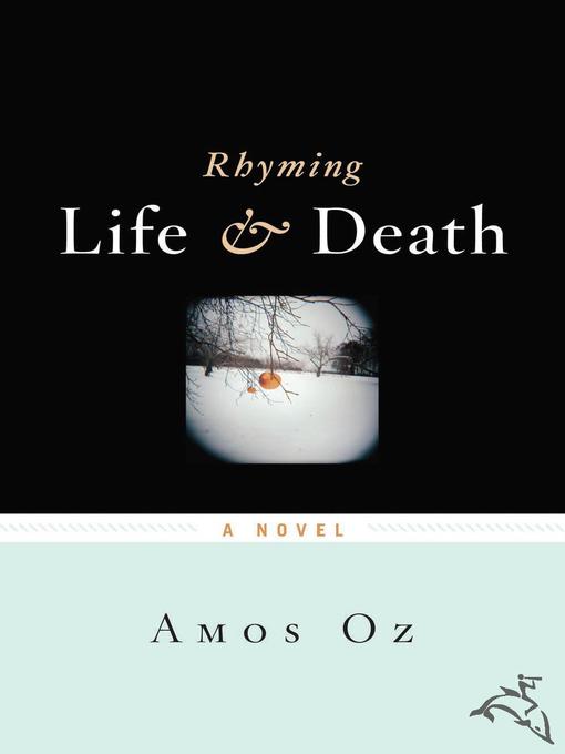 Title details for Rhyming Life and Death by Amos Oz - Available